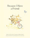 Because I Have a Friend by Kobi Yamada, Natalie Russell, 9798217214815