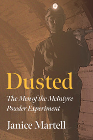 Dusted (The Men of the McIntyre Powder Experiment) by Janice Martell, 9781459757974