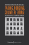 Faking, Forging, Counterfeiting (Discredited Practices at the Margins of Mimesis) by Daniel Becker, Annalisa Fischer, Yola Schmitz, 9783837637625