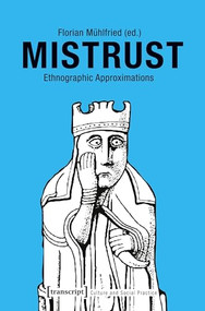 Mistrust (Ethnographic Approximations) by Florian Mühlfried, 9783837639230