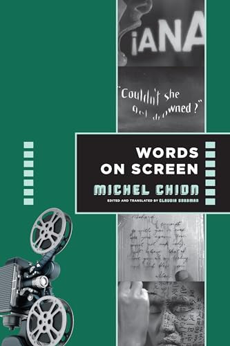 Words on Screen by Michel Chion, Claudia Gorbman, 9780231174992