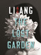 The Lost Garden (A Novel) by Ang Li, Sylvia Li-chun Lin, Howard Goldblatt, 9780231175555