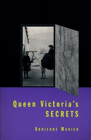 Queen Victoria's Secrets by Adrienne Munich, 9780231104814