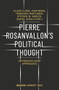 Pierre Rosanvallon's Political Thought (Interdisciplinary Approaches) by Oliver Flügel-Martinsen, Franziska Martinsen, Stephen W. Sawyer, Daniel Schulz, 9783837646528