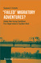 »Failed« Migratory Adventures? (Malian Men Facing Conditions Post Deportation in Southern Mali) by Susanne U. Schultz, 9783837660098
