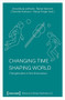 Changing Time - Shaping World (Changemakers in Arts & Education) by Anna Maria Loffredo, Rainer Wenrich, Charlotte Axelsson, Wanja Kröger, 9783837661354