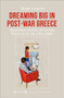 Dreaming Big in Post-War Greece (Neighborhood, Life Style, and Everyday Practices in the City of Thessaloniki) by Miltiadis Zermpoulis, 9783837664911