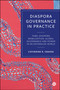 Diaspora Governance in Practice (Tamil Diaspora Mobilization, Global Governance and Power in an Entangled World) by Catherine Ruth Craven, 9781529254334