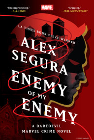Enemy of My Enemy: A Daredevil Marvel Crime Novel by Alex Segura, 9781368099837