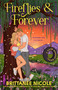 Fireflies & Forever (A Hope Harbor Novel) by Brittanee Nicole, 9798217434831