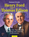 Famous Friends: Henry Ford and Thomas Edison (How They Met, Their Humble Beginnings and Amazing Achievements) by John Bankston, 9798890940124