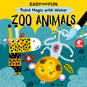 Easy and Fun Paint Magic with Water:  Zoo Animals by Clorophyl Editions, 9781641243544