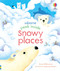 Peek Inside Snowy Places by Anna Milbourne, Simona Dimitri, 9781805079125