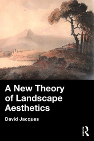 New Theory in Landscape Aesthetics by David Jacques, 9781041338239