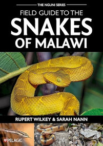 Field Guide to the Snakes of Malawi by Rupert Wilkey, 9781784276676