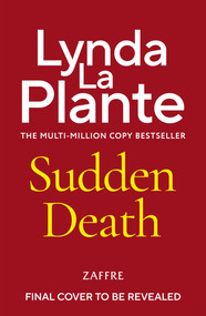Sudden Death by Lynda La Plante, 9781806177578