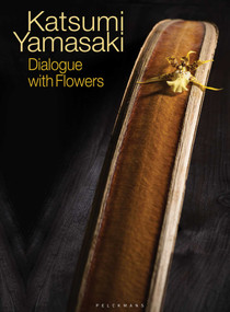 Katsumi Yamasaki (Dialogue with Flowers) (Bilingual Edition) by Katsumi Yamasaki, 9789058567369