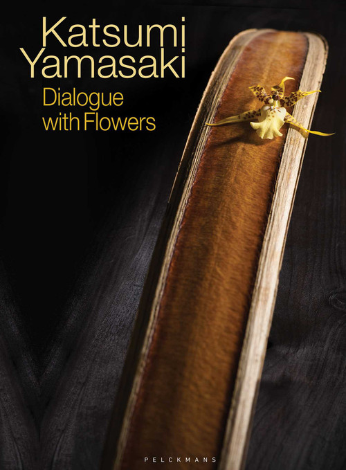 Katsumi Yamasaki (Dialogue with Flowers) (Bilingual Edition) by Katsumi Yamasaki, 9789058567369