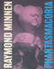 Phantasmagoria - Raymond Minnen (Bilingual Edition) by Raymond Minnen, 9789464002805