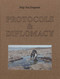 Protocols & Diplomacy - Filip Van Dingenen (For undisciplined practitioners) by Filip Dingenen, Heidi Ballet, Manuel Cirauqui, Ils Huygens, Sue Spaid, Joanna Warsza, 9789464002843
