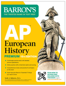 AP European History Premium, Fifteenth Edition: Prep Book with 5 Practice Tests + Comprehensive Review + Online Practice (2027) by Seth A. Roberts, 9798349704345
