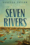 Seven Rivers (A Journey through the Currents of Human History) by Vanessa Taylor, 9798897103232