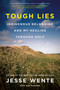Tough Lies (Indigenous Belonging and My Healing Through Golf) by Jesse Wente, Meg Masters, 9780735250765