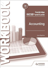 Cambridge IGCSE and O Level Accounting Workbook by June Baptista, 9781510421226