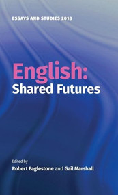 English: Shared Futures by Robert Eaglestone, Gail Marshall, Alison Lumsden, Andrea Macrae, Ann Hewings, Barbara Bleiman, Bárbara Gallego Larrarte, Ben Knights, Benjamin A. Brabon, Billy Clark, Catherine Redford, Clara Jones, Clare Egan, Clare Lees, Corinne Fowler, Daniel O'Gorman, Diya Gupta, Elizabeth English, Elleke Boehmer, Emily Ennis, Harry Whitehead, Helen Saunders, Ilse A. Ras, James Annesley, Jane Davis, Jenny Stevens, Katherine Baxter, Keith Jarrett, Kirsti Bohata, Lewis Mondal, Linda Bree, Lynda Prescott, Marcello Giovanelli, Marion Thain, Martin Paul Eve, Paul Munden, Rick Rylance, Rob Hawkes, Sarah Dillon, Seraphima Kennedy, Simon Kovesi, Stefan Collini, Stephen Watkins, Susan Bruce, 9781843845164