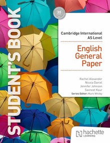 Cambridge International AS English General Paper (Student's Book) by Rachel Alexander, Nicola Daniel, Savneet Kaur, Jennifer Johnson, 9781036019143