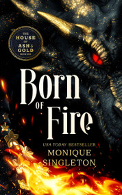 Born of Fire (A Dark Dragon Rider Romantasy) by Monique Singleton, 9781036733971