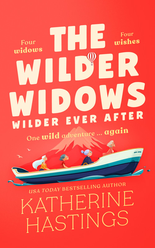 The Wilder Widows: Wilder Ever After by Katherine Hastings, 9781036715915
