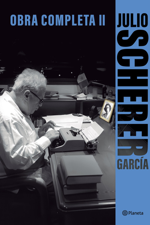 Obra completa II / Complete Works II (Spanish Edition) by Julio Scherer García, 9786073942201