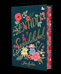 Sentido y sensibilidad. Edición Tapa Dura con Cantos Tintados / Sense and Sensibility. Special Edition with Sprayed Edges (Spanish Edition) by Jane Austen, 9788408304852