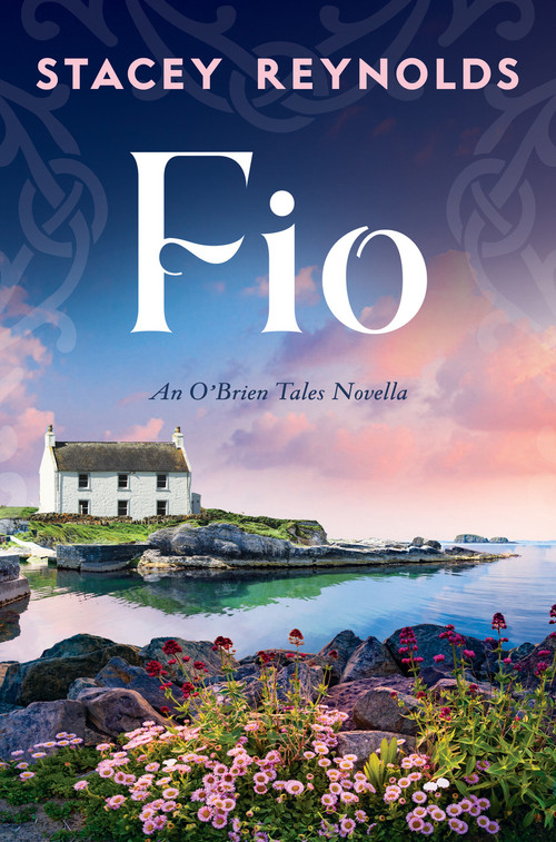 Fio (An O'Brien Tales Novella) by Stacey Reynolds, 9781837004331