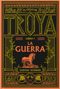 La guerra / The War (Spanish Edition) by Gustav Schwab, 9791388154096