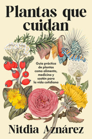 Plantas que cuidan / Plants That Care (Spanish Edition) by Nitdia Aznárez, 9788425372193