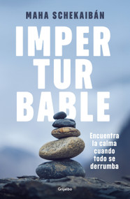 Imperturbable / Unflappable (Spanish Edition) by Maha Schekaibán, 9786073877763