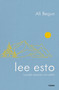 Lee esto (cuando necesites una señal) / Read This (When You Need a Sign) (Spanish Edition) by Ali Begun, 9786073877268