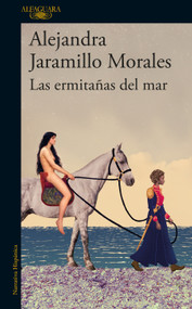 Las ermitañas del mar / The Hermits of the Sea (Spanish Edition) by Alejandra Jaramillo Morales, 9786287880542
