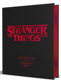 Stranger Things / Stranger Things: Worlds Turned Upside Down: The Official Behind-the-Scenes Companion (Spanish Edition) by Gina McIntyre, 9788425375576