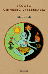 El doble / The Double (Spanish Edition) by Jacobo Grinberg-Zylberbaum, 9786073877428