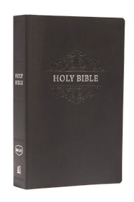 NKJV, Holy Bible, Soft Touch Edition, Leathersoft, Black, Comfort Print (Holy Bible, New King James Version) by Thomas Nelson, 9780785219477
