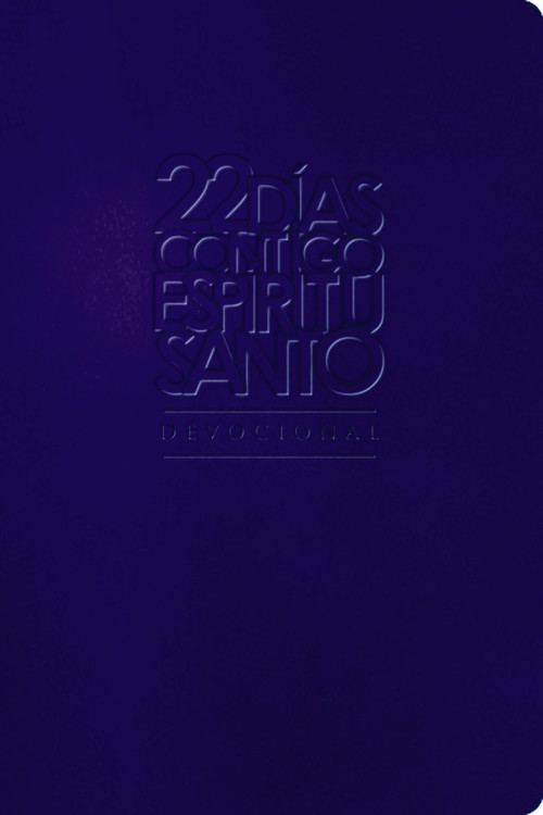 22 días contigo, Espíritu Santo (Devocional) (Spanish Edition) by Cash Luna, 9780829762556