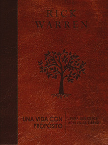 Una vida con propósito (¿Para qué estoy aquí en la tierra?) (Spanish Edition) by Rick Warren, 9780829767872