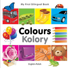 My First Bilingual Book-Colours (English-Polish) by Milet Publishing, Milet Publishing, 9781840595383
