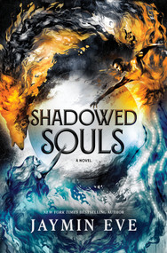 Shadowed Souls (Standard Edition) (A Novel) by Jaymin Eve, 9780778334590