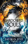 Shadowed Souls (Standard Edition) (A Novel) by Jaymin Eve, 9780778334590