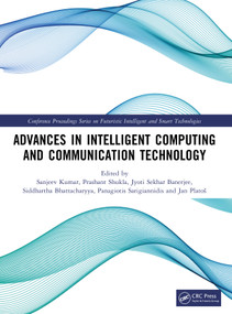 Advances in Intelligent Computing and Communication Technology by Sanjeev Kumar, Prashant Shukla, Jyoti Sekhar Banerjee, Siddhartha Bhattacharyya, Panagiotis Sarigiannidis, Jan Platoš, 9781041436324