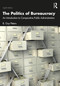 The Politics of Bureaucracy (An Introduction to Comparative Public Administration) by B. Guy Peters, 9781032716091